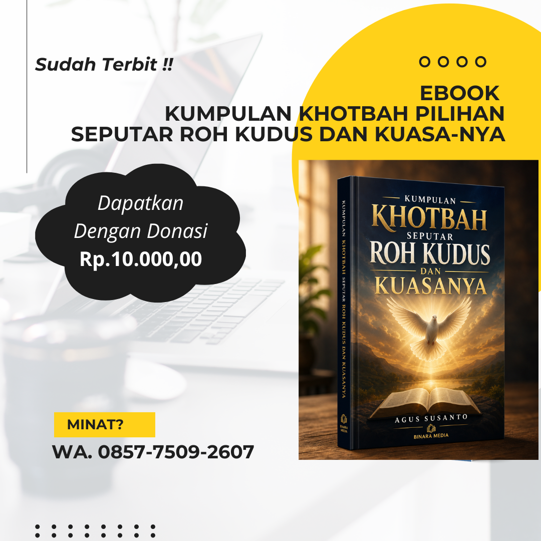 EBOOK KUMPULAN KHOTBAH PILIHAN SEPUTAR ROH KUDUS DAN KUASA-NYA